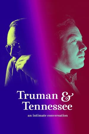 Truman and Tennessee: An Intimate Conversation Poster