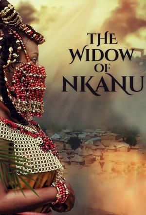 The Widow Of Nkanu Poster