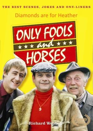 Only Fools and Horses Diamonds are for Heather Poster