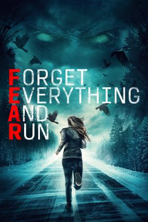 Forget Everything And Run Poster