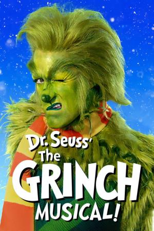 Dr Seuss' The Grinch Musical! Poster