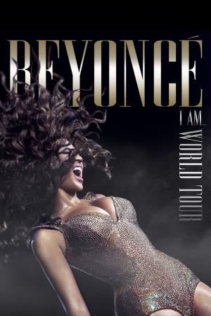 Beyonce: I Am... World Tour Poster