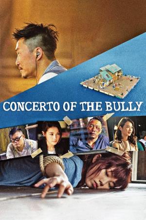 Concerto of the Bully Poster