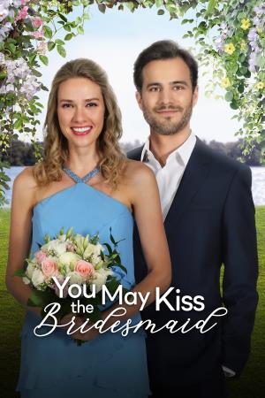 You May Now Kiss The Bridesmaid Poster