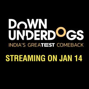 Down Underdogs India's Greatest Comeback Poster