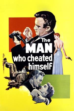 Man Who Cheated Himself Poster