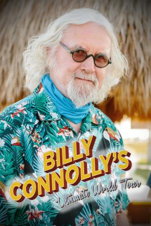 Billy Connolly: The Ultimate World Tour Poster