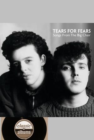 Classic Albums - Tears for... Poster
