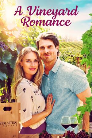 A Vineyard Romance  Poster