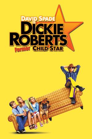 Dickie Roberts-Former Child Star Poster