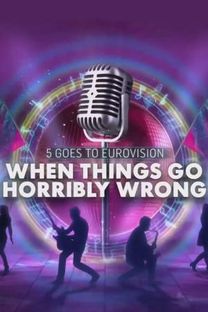 When Eurovision Goes Horribly Wrong Poster