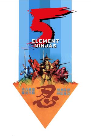 Five Elements Ninjas Poster