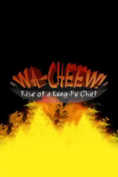 Wa-Cheew! Rise Of A Kung-Fu Chef Poster