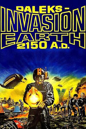 Daleks' Invasion Earth 2150 AD Poster