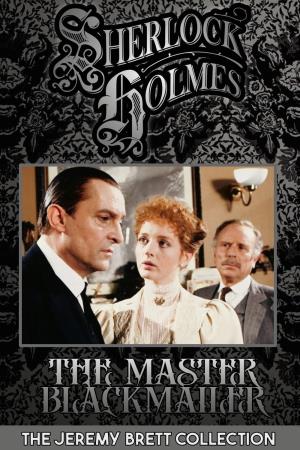 Sherlock Holmes - The Master Blackmailer Poster