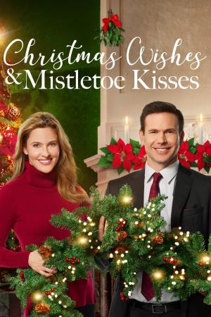 Christmas Wishes And Mistletoe Poster