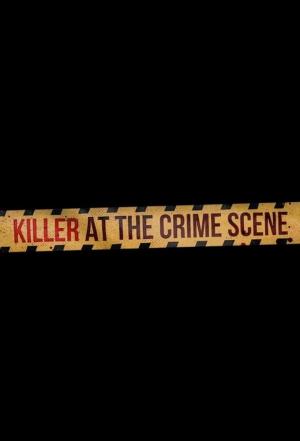 Killer at the Crime Scene Poster