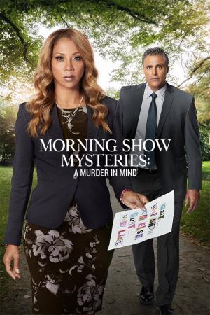Morning Show Mysteries: Murder in Mind Poster