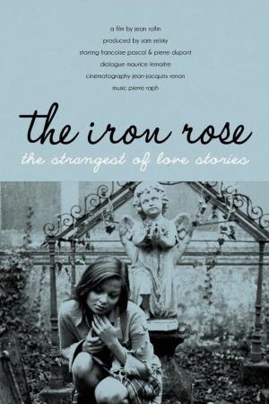 The Iron Rose Poster