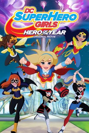 DC Super Hero Girls: Hero... Poster