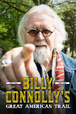 Billy Connolly's Great American Trail Poster