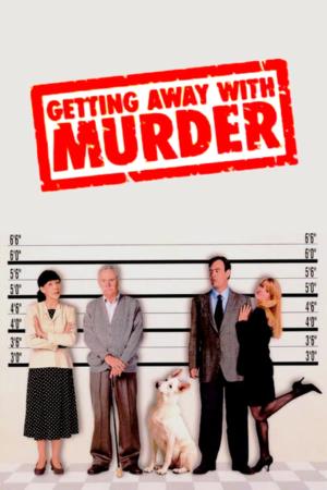 Getting Away With Murder:.. Poster
