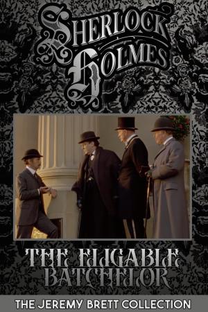 Sherlock Holmes - The Eligible Bachelor Poster