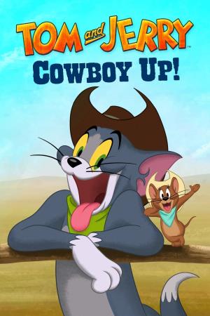 Tom And Jerry: Cowboy Up Poster