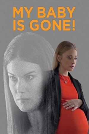 My Baby Gone Poster