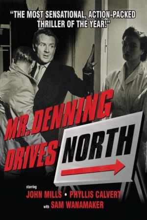 Mr Denning Drives North Poster