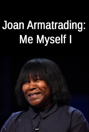 Joan Armatrading: Me Myself I Poster