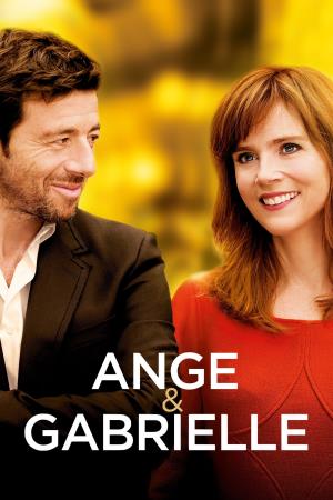 Ange & Gabrielle - Amore a sorpresa Poster