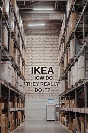 IKEA: How Do They Really Do It? Poster