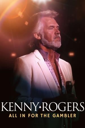 Kenny Rogers: All in for The... Poster
