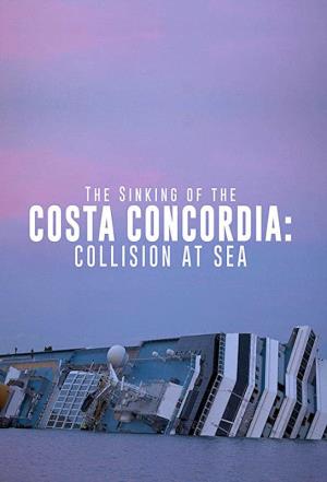 Costa Concordia - Trappola in mare Poster