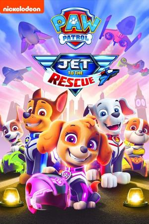 Paw Patrol Jet To The Rescue Poster