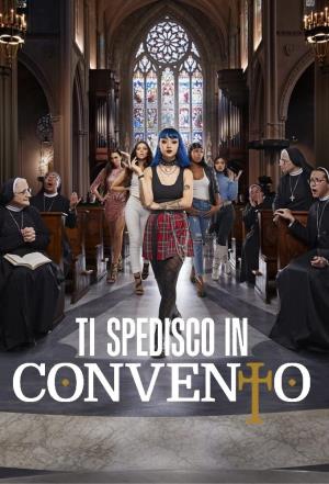 Ti spedisco in convento Poster