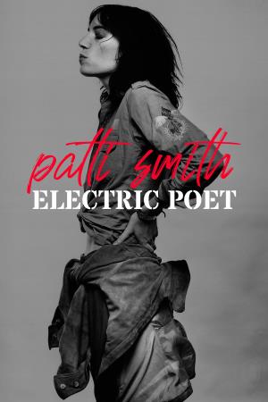 Patti Smith Electric Poet Poster