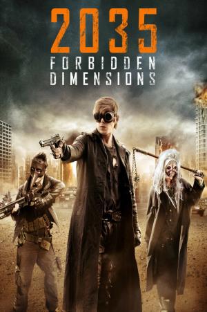 2035: Forbidden Dimensions Poster