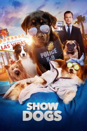 Show Dogs - Entriamo in scena Poster