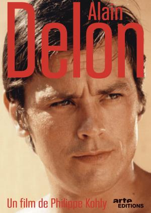 Alain Delon - Il lato oscuro di una star Poster