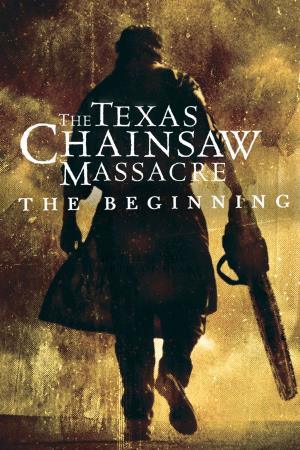 Texas Chainsaw Massacre: the Beginning Poster