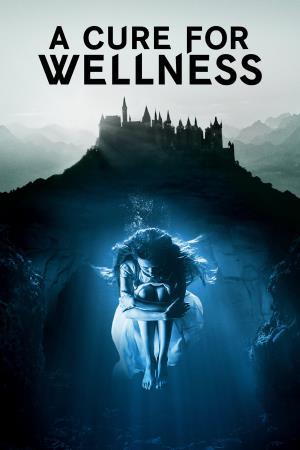 Cure For Wellness Poster