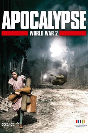 Apocalypse: la Seconda Guerra Mondiale Poster