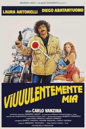 Viuuulentemente... mia Poster