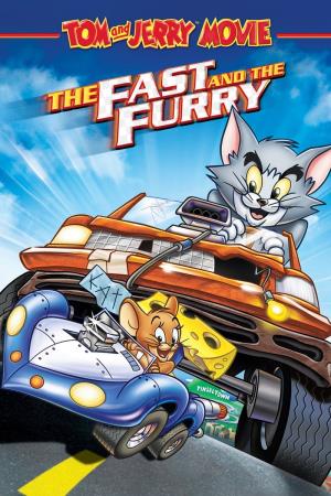 Tom & jerry: the fast and the furry Poster