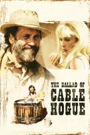 La ballata di Cable Hogue Poster