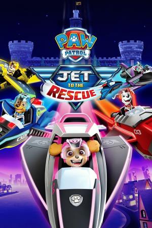 Paw Patrol Jet to the Rescue! Poster