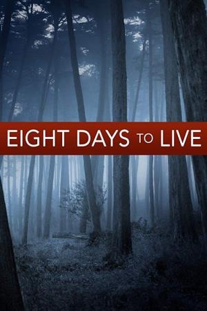 Eight Days to Live Poster