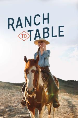 Ranch To Table Poster